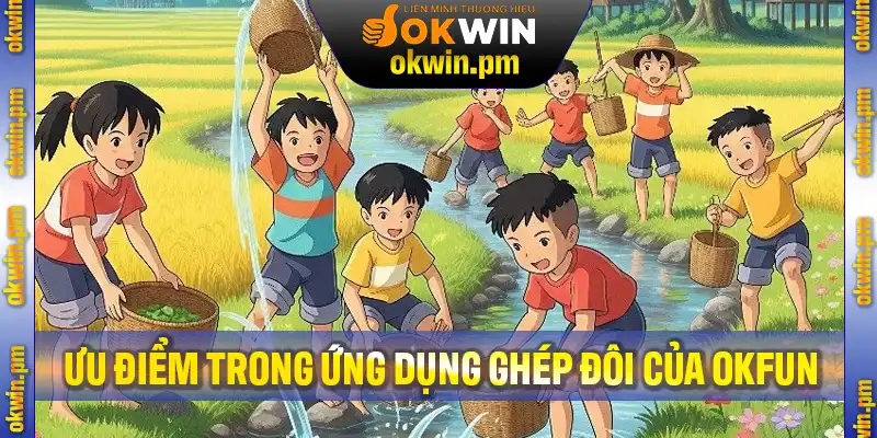 Okwin Và Okfun Hè Xanh Trao Gửi Yêu Thương