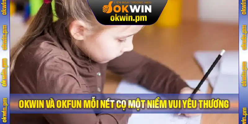 Okwin Và Okfun Mỗi Nét Cọ Một Niềm Vui - Hành Trình Lan Tỏa Yêu Thương