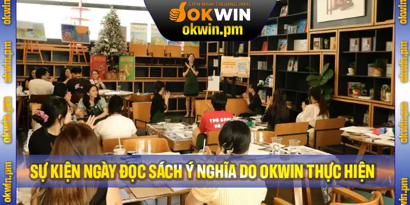 Sự kiện ngày hội đọc sách ý nghĩa do OKWIN thực hiện